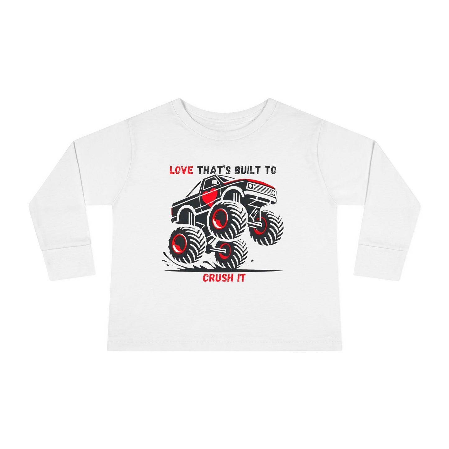 "Built to Crush It" Toddler Long Sleeve Tee