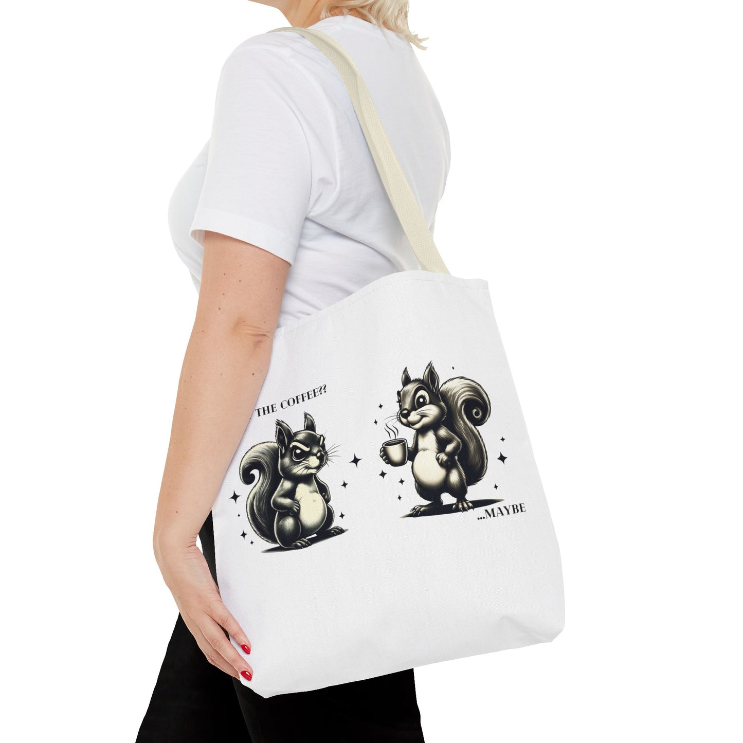 “Last of the Coffee?? …Maybe” Squirrel Tote – Snarky, Stylish & Caffeinated