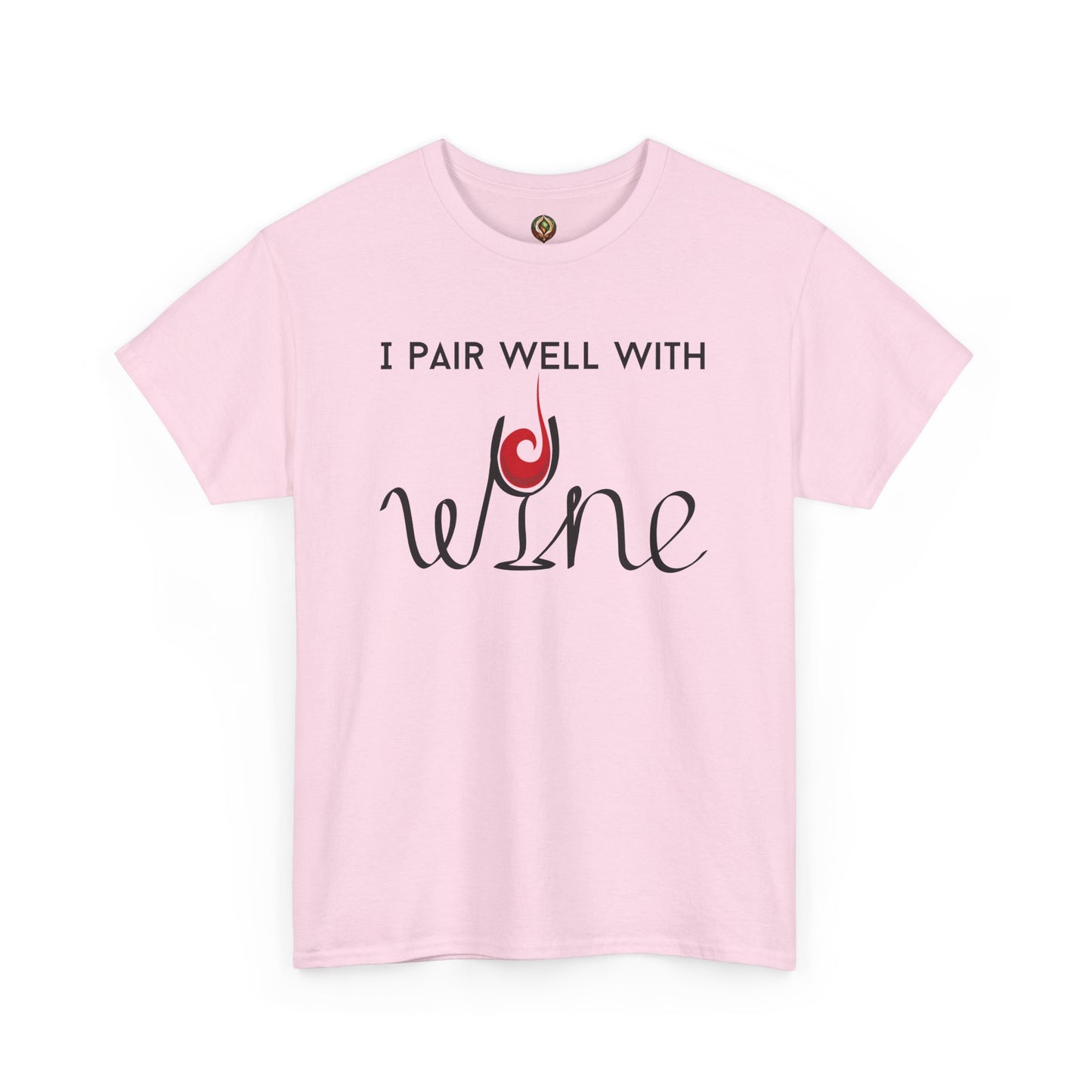 "I Pair Well with Wine" Unisex Tee