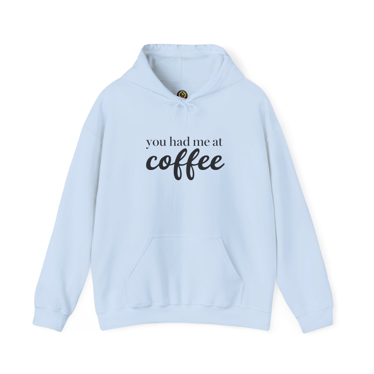 "You Had Me at Coffee" Unisex Hoodie