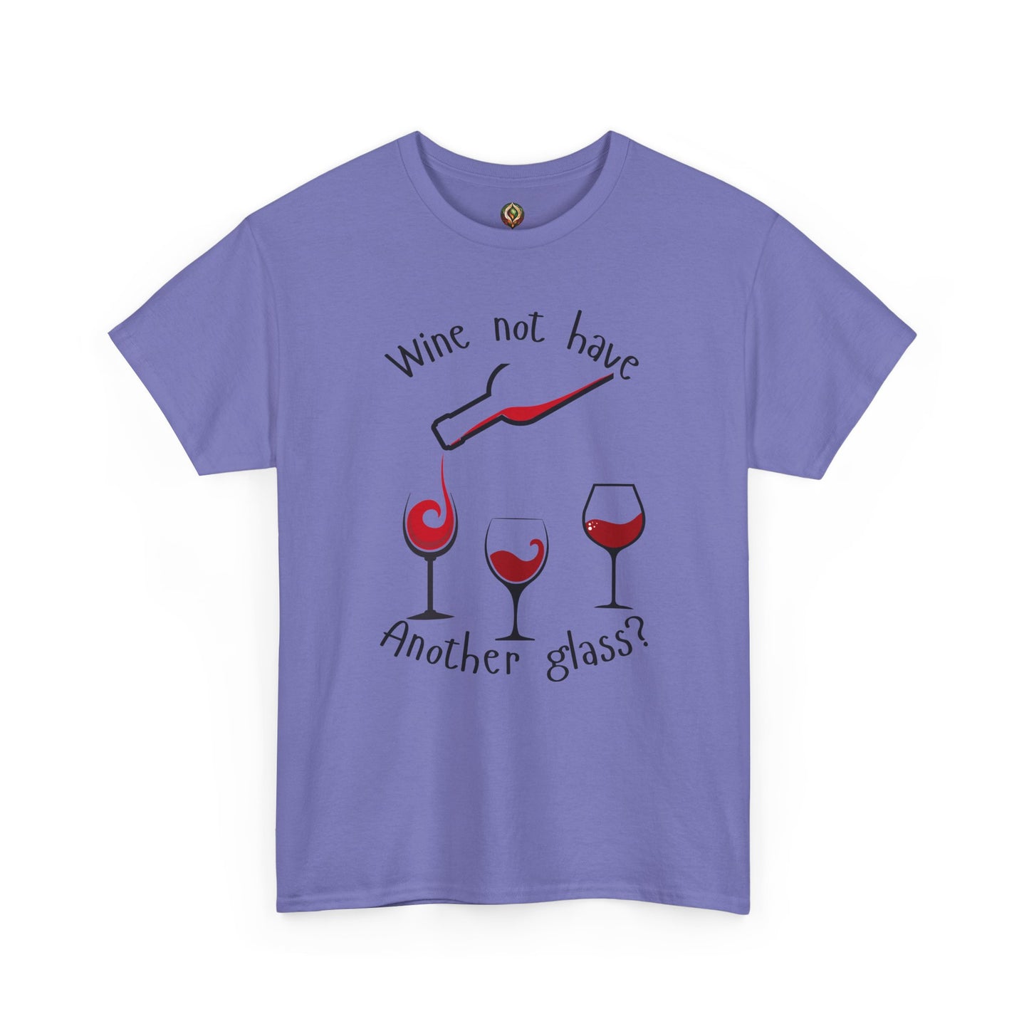 Wine Not? 🍷 Funny Wine Lover Unisex Tee