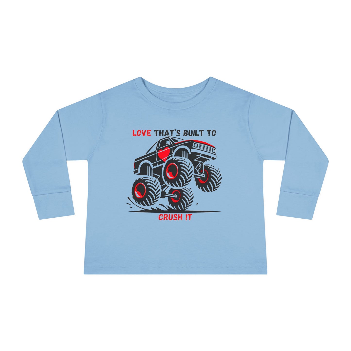"Built to Crush It" Toddler Long Sleeve Tee
