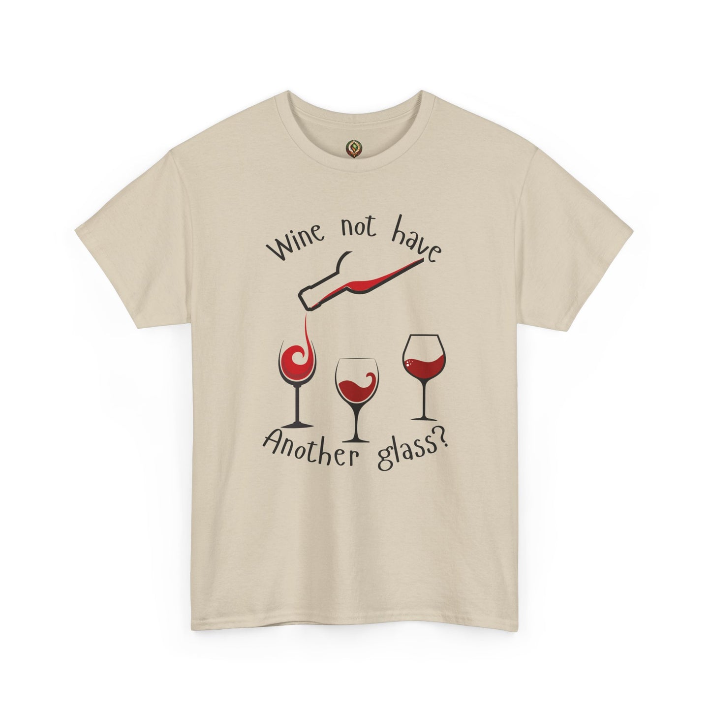 Wine Not? 🍷 Funny Wine Lover Unisex Tee