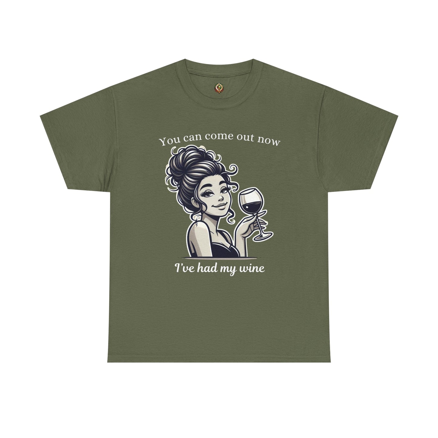 “I’ve Had My Wine – You’re Safe Now” Unisex Tee