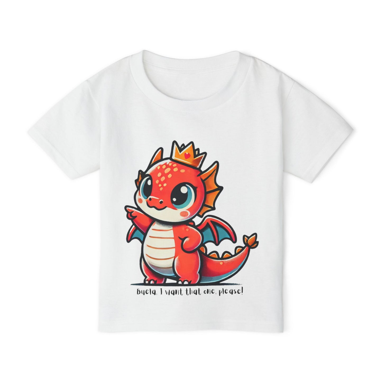 Buela, I Want That One! 🐉👑 Toddler Tee