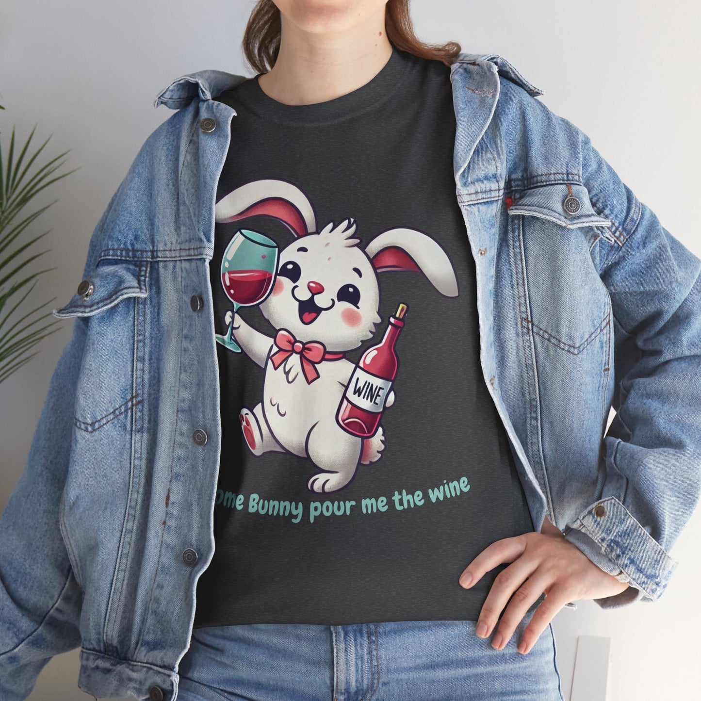 Some Bunny Pour Me the Wine – Unisex Heavy Cotton Tee 🐰🍷