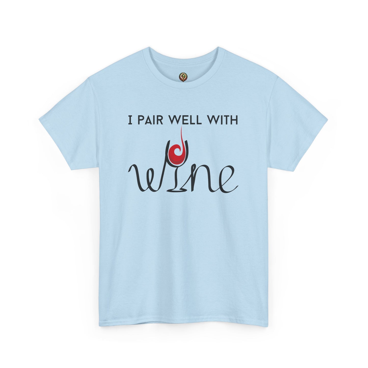 "I Pair Well with Wine" Unisex Tee