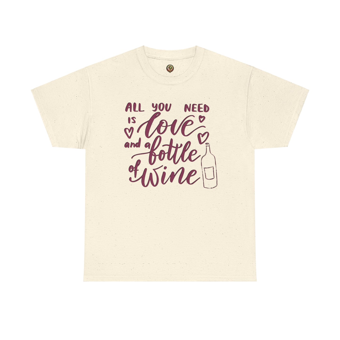 "All You Need is Love and a Bottle of Wine" Unisex Tee