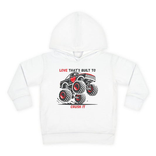 "Built to Crush It" Toddler Hoodie